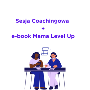 Sesja online + e-book Mama Level Up